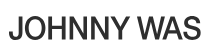 Johnny Was
